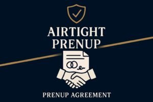 Airtight Prenup Meaning